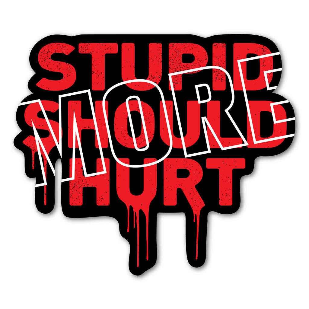 Stupid Should Hurt More